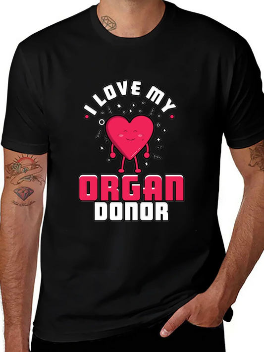 I Love My Organ Donor Black T-Shirt