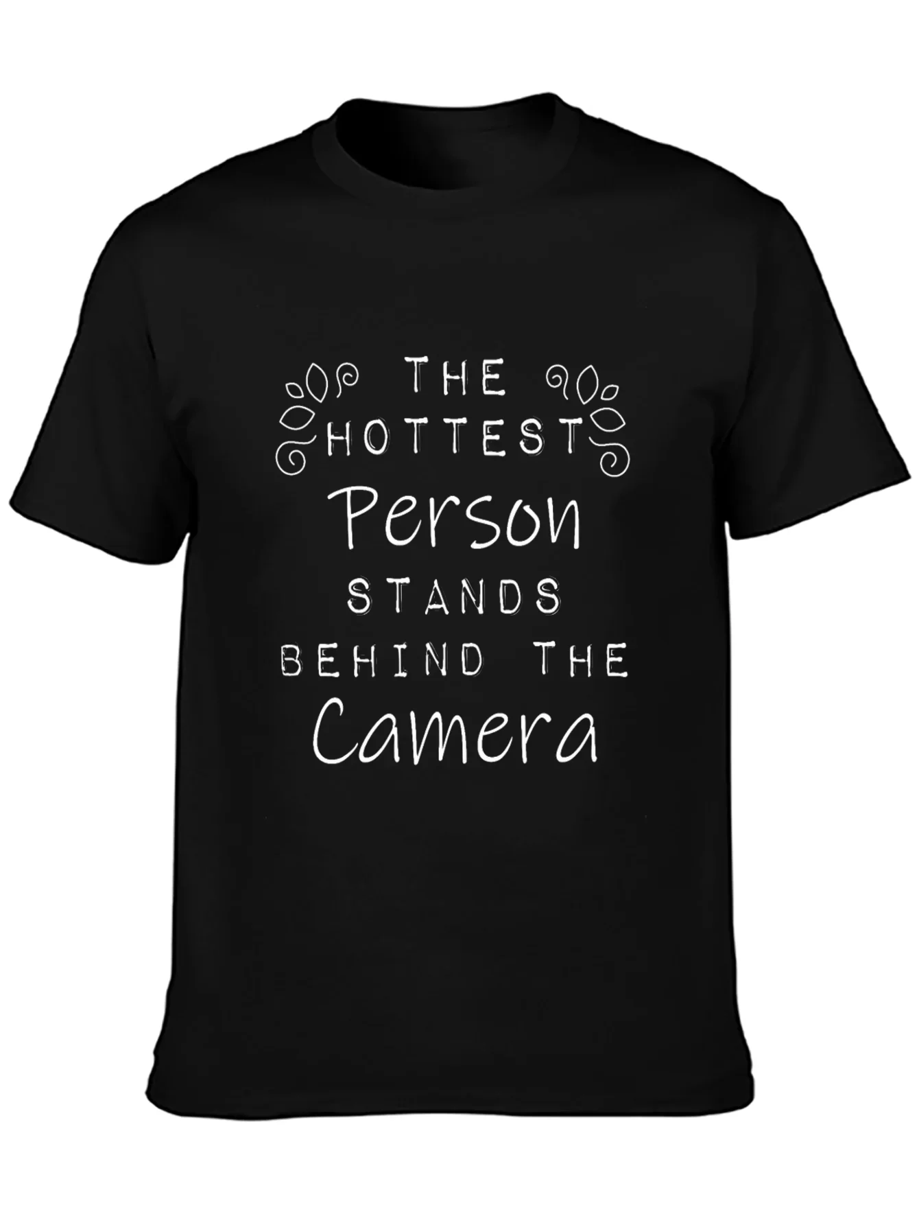 Hottest Person Camera T-Shirt