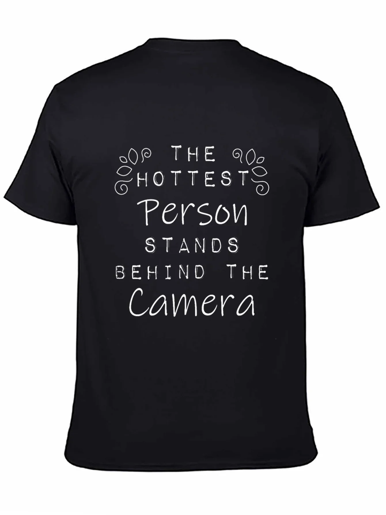 Hottest Person Camera T-Shirt