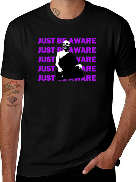 Just Be Aware T-Shirt - Unique Graphic Tee