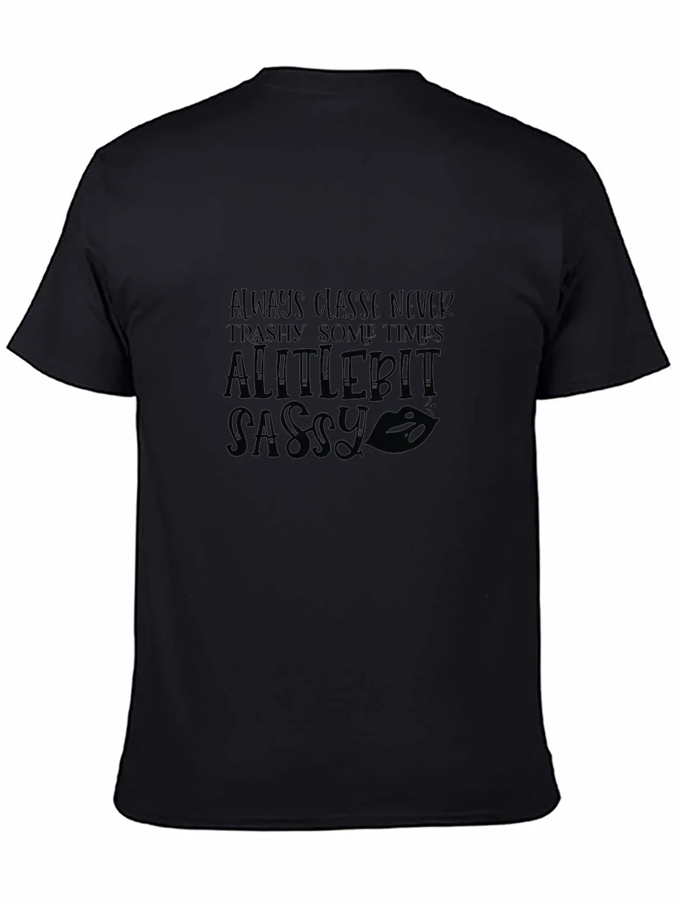 Sassy Graphic Tee - Always Classy Womens T-Shirt