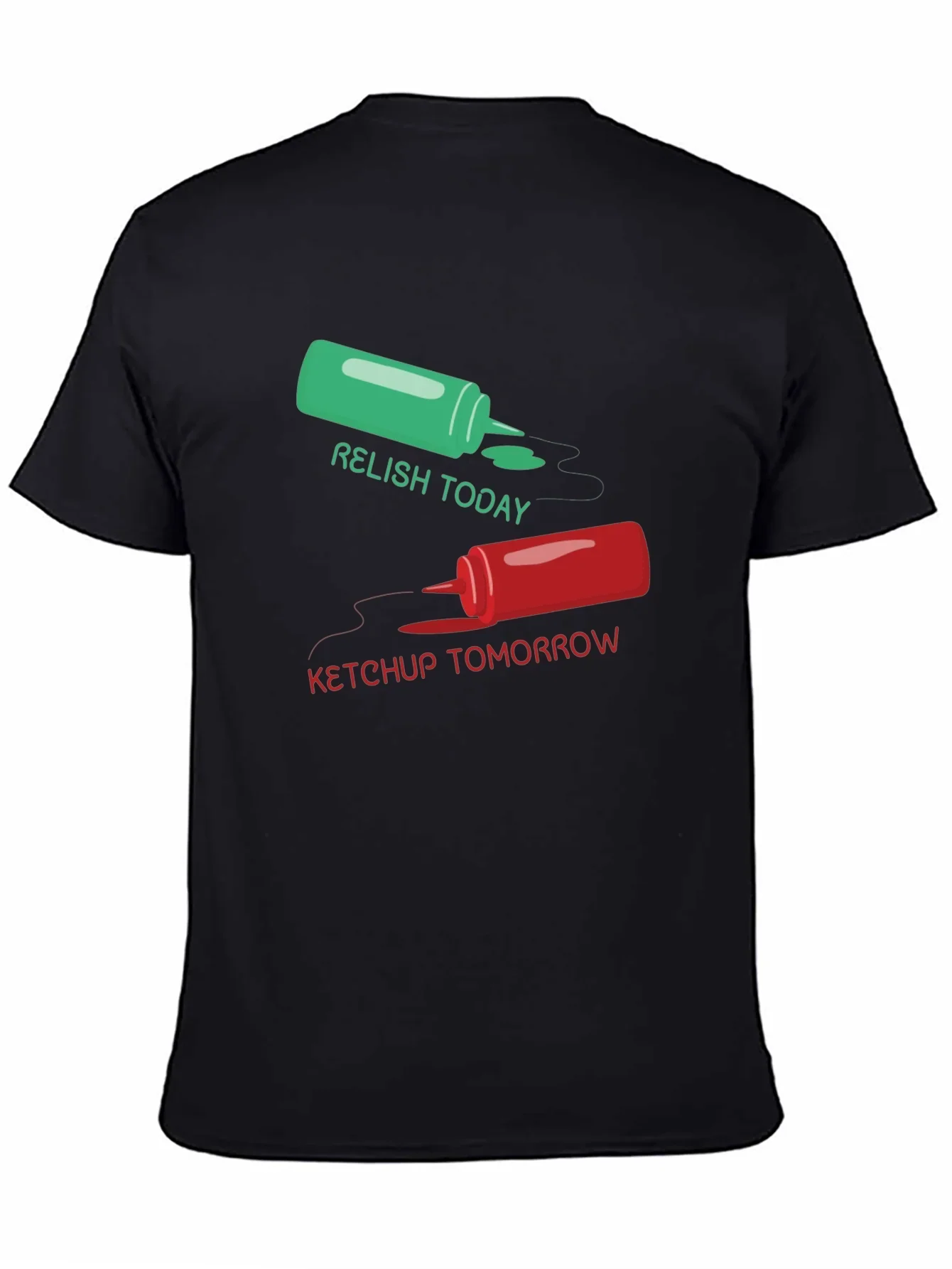 Relish Today Ketchup Tomorrow Graphic Tee
