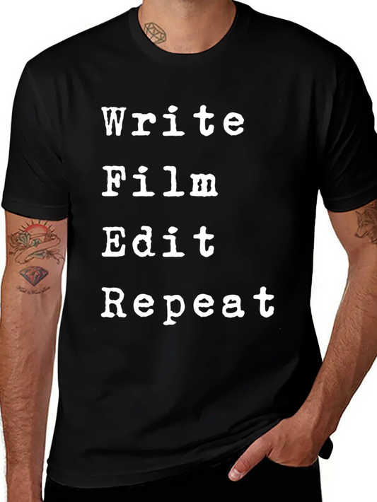 Write Film Edit Repeat Black T-Shirt