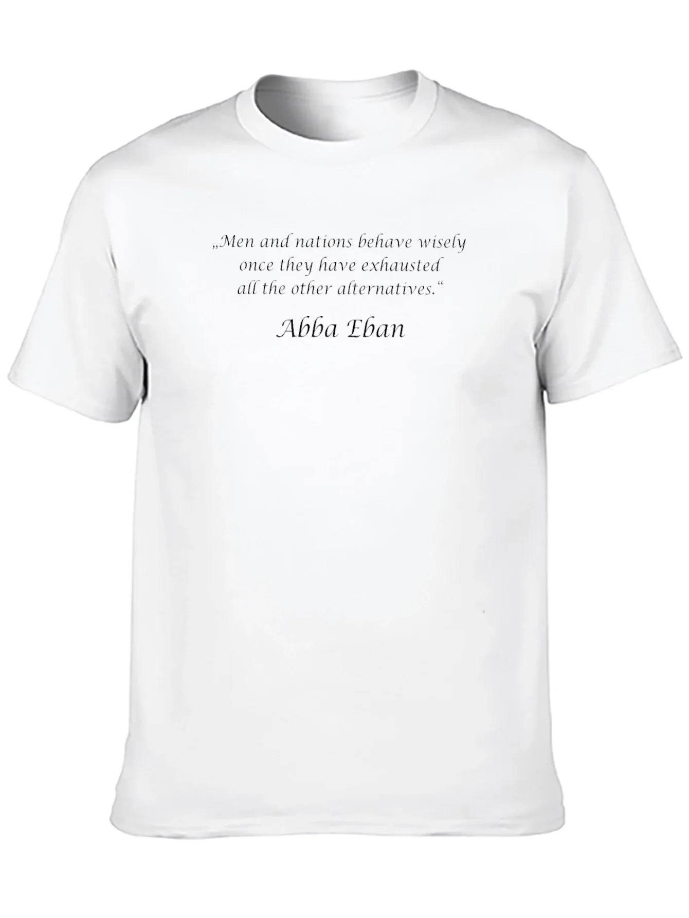 Men and Nations Quote T-Shirt