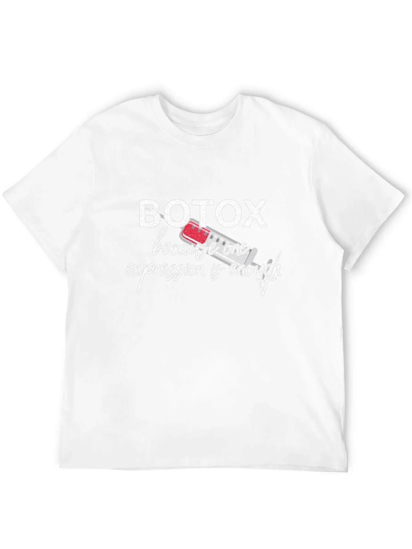 Botox Funny T-Shirt - One Expression Enough