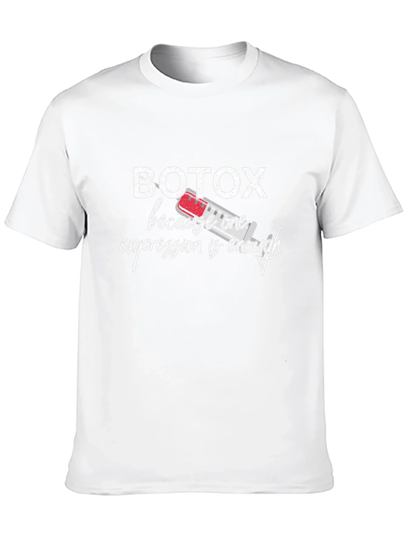 Botox Funny T-Shirt - One Expression Enough