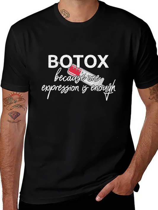 Botox Funny T-Shirt - One Expression Enough