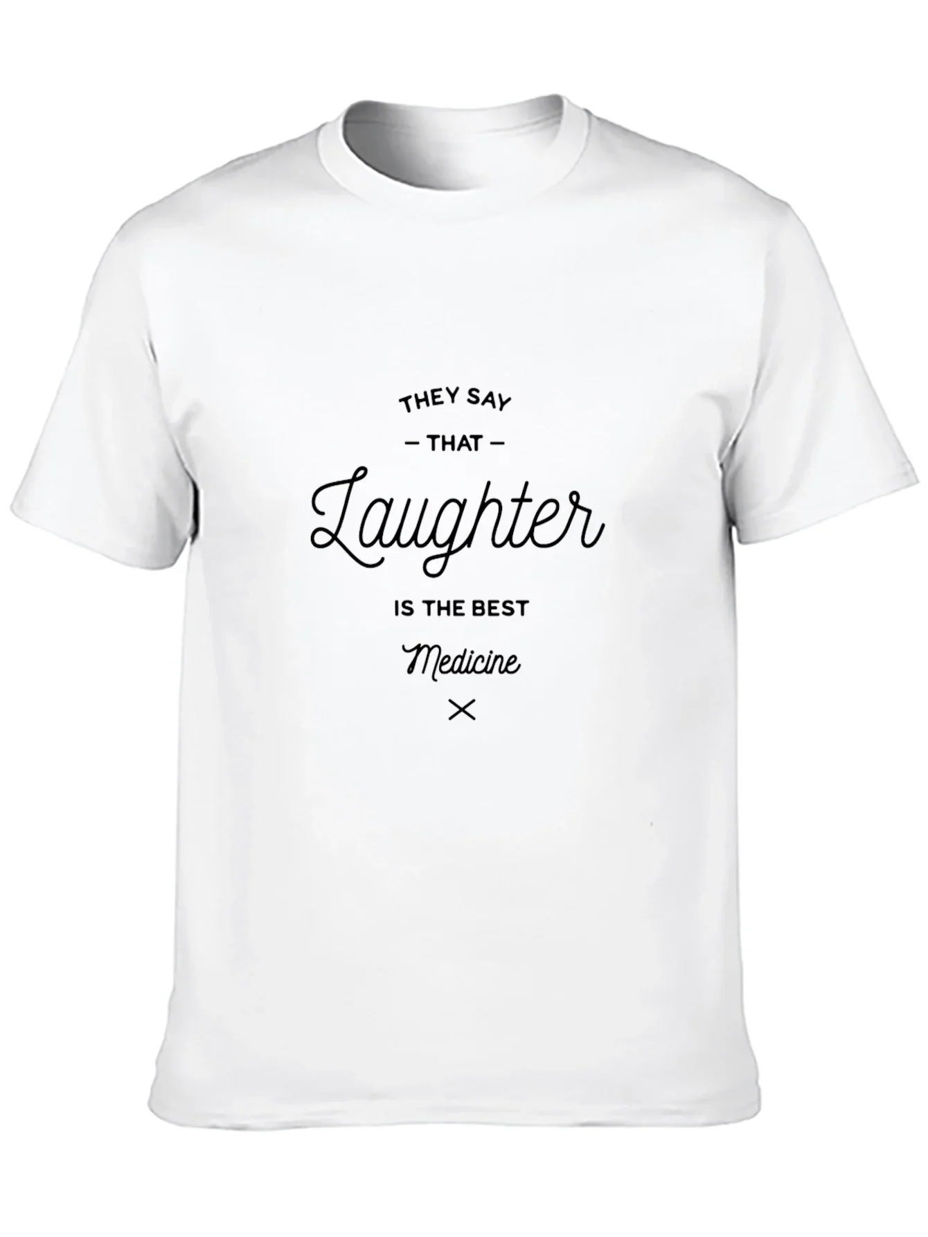 Laughter is the Best Medicine Graphic T-Shirt