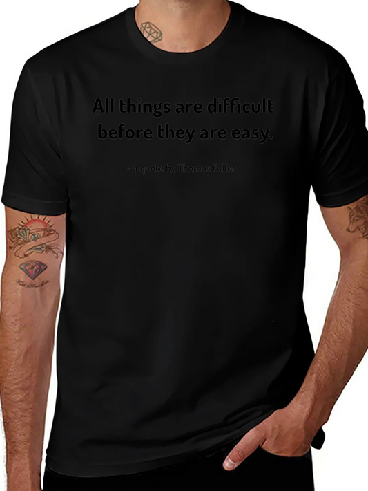Inspirational Quote T-Shirt - Thomas Fuller Saying